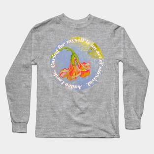 Caring For Myself Is An Act Of Survival, Audre Lorde Long Sleeve T-Shirt